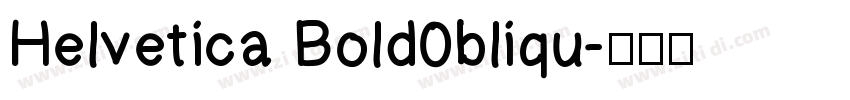 Helvetica Bold0bliqu字体转换